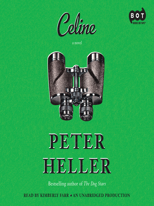 Title details for Celine by Peter Heller - Wait list